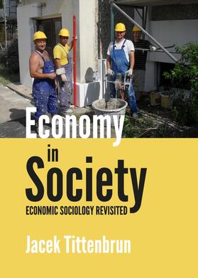 Tittenbrun |  Economy in Society | Buch |  Sack Fachmedien