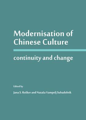 Rošker / Vampelj Suhadolnik |  Modernisation of Chinese Culture | Buch |  Sack Fachmedien