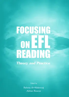 Al-Mahrooqi / Roscoe |  Focusing on EFL Reading: Theory and Practice | Buch |  Sack Fachmedien