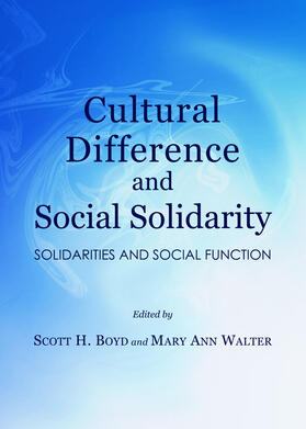 Boyd / Walter |  Cultural Difference and Social Solidarity | Buch |  Sack Fachmedien