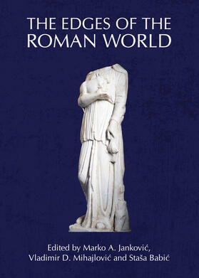 Jankovic / Mihajlovic / Babic |  The Edges of the Roman World | Buch |  Sack Fachmedien