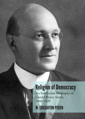 Creighton Peden |  Religion of Democracy | Buch |  Sack Fachmedien