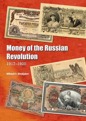 Khodjakov |  Money of the Russian Revolution | Buch |  Sack Fachmedien