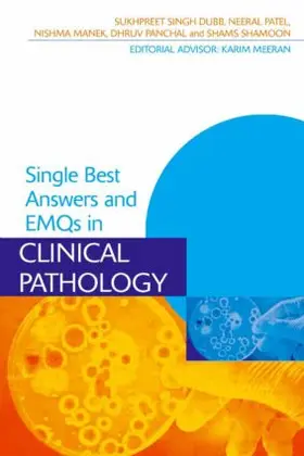 Dubb / Patel / Meeran |  Single Best Answers and EMQs in Clinical Pathology | Buch |  Sack Fachmedien