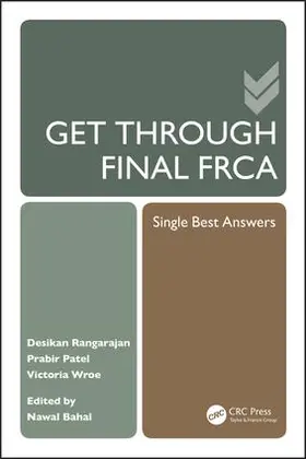 Rangarajan / Patel / Bahal |  Get Through Final FRCA | Buch |  Sack Fachmedien