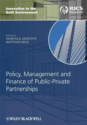 Akintoye / Beck |  Policy, Management and Finance of Public-Private Partnerships | eBook | Sack Fachmedien