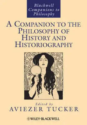 Tucker |  A Companion to the Philosophy of History and Historiography | eBook | Sack Fachmedien