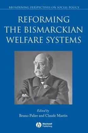 Palier / Martin |  Reforming the Bismarckian Welfare Systems | eBook | Sack Fachmedien
