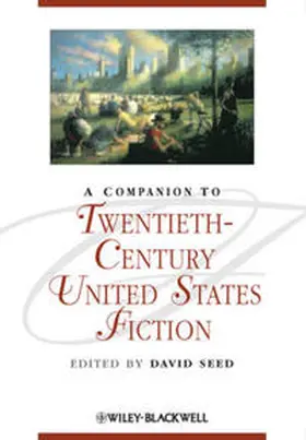 Seed |  A Companion to Twentieth-Century United States Fiction | eBook | Sack Fachmedien