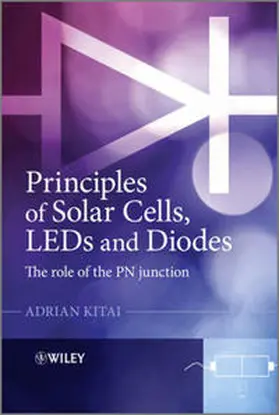 Kitai |  Principles of Solar Cells, LEDs and Diodes | Buch |  Sack Fachmedien
