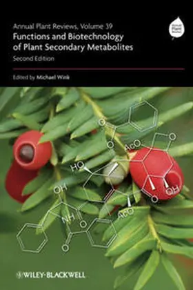 Wink |  Annual Plant Reviews, Volume 39, Functions and Biotechnology of Plant Secondary Metabolites | eBook | Sack Fachmedien