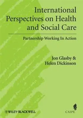 Glasby / Dickinson |  International Perspectives on Health and Social Care | eBook | Sack Fachmedien