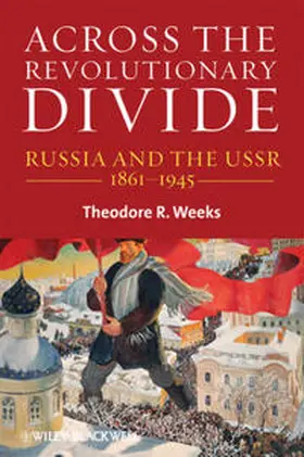 Weeks |  Across the Revolutionary Divide | eBook | Sack Fachmedien