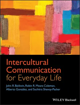 Baldwin / Coleman / González | Intercultural Communication for Everyday Life | Buch | 978-1-4443-3236-0 | sack.de