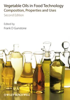 Gunstone |  Vegetable Oils in Food Technology: Composition, Properties and Uses | Buch |  Sack Fachmedien