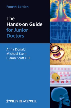 Donald / Stein / Scott Hill | The Hands-On Guide for Junior Doctors | Buch | 978-1-4443-3466-1 | www2.sack.de