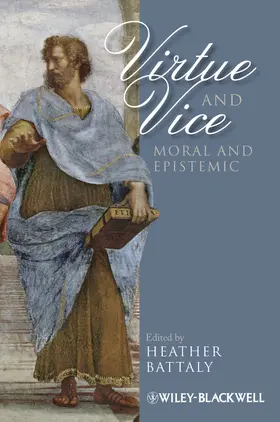 Battaly | Virtue and Vice, Moral and Epistemic | Buch | 978-1-4443-3562-0 | sack.de