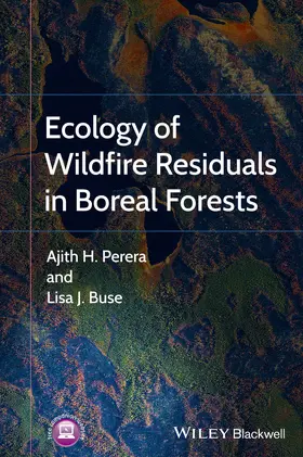 Perera / Buse |  Ecology of Wildfire Residuals in Boreal Forests | Buch |  Sack Fachmedien