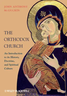 McGuckin |  The Orthodox Church | Buch |  Sack Fachmedien