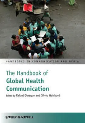 Obregon / Waisbord |  Hdbk of Global Health Comm C | Buch |  Sack Fachmedien