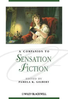 Gilbert |  A Companion to Sensation Fiction | eBook | Sack Fachmedien