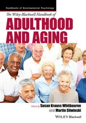Whitbourne / Martin J, Sliwinski |  The Wiley-Blackwell Handbook of Adulthood and Aging | eBook | Sack Fachmedien