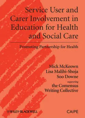 McKeown / Malihi-Shoja / Downe |  Service User and Carer Involvement in Education for Health and Social Care | eBook | Sack Fachmedien
