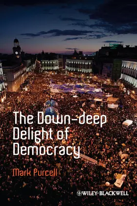 Purcell | The Down-Deep Delight of Democracy | Buch | 978-1-4443-4997-9 | www2.sack.de