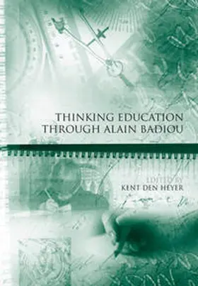 den Heyer |  Thinking Education Through Alain Badiou | eBook | Sack Fachmedien