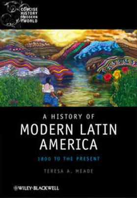 Meade |  A History of Modern Latin America | eBook | Sack Fachmedien