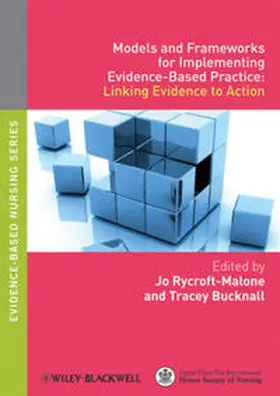 Rycroft-Malone / Bucknall |  Models and Frameworks for Implementing Evidence-Based Practice | eBook | Sack Fachmedien