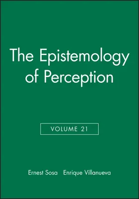 Sosa / Villanueva |  The Epistemology of Perception, Volume 21 | Buch |  Sack Fachmedien