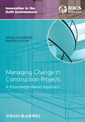 Senaratne / Sexton |  Managing Change in Construction Projects | eBook | Sack Fachmedien