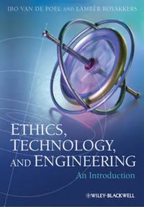 van de Poel / Royakkers |  Ethics, Technology, and Engineering | eBook | Sack Fachmedien