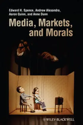 Spence / Alexandra / Quinn | Media, Markets, and Morals | E-Book | sack.de
