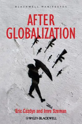 Cazdyn / Szeman | After Globalization | E-Book | www2.sack.de