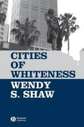 Shaw |  Cities of Whiteness | eBook | Sack Fachmedien