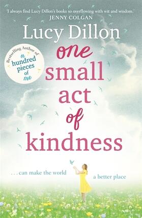 Dillon |  One Small Act of Kindness | Buch |  Sack Fachmedien
