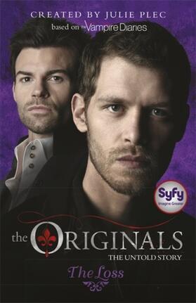 Plec |  The Originals: 02: The Loss | Buch |  Sack Fachmedien