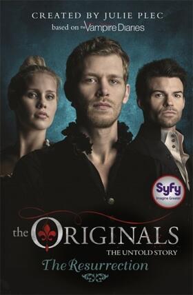 Plec |  The Originals 02. The Resurrection | Buch |  Sack Fachmedien