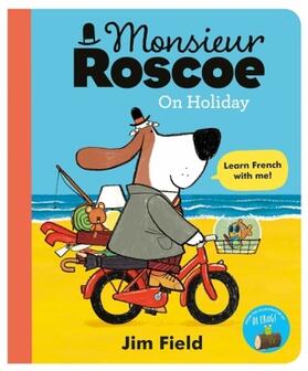 Field |  Monsieur Roscoe on Holiday | Buch |  Sack Fachmedien