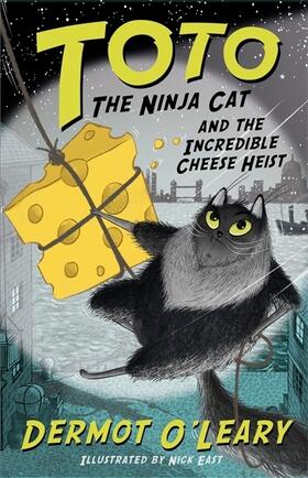 O'Leary |  Toto the Ninja Cat and the Incredible Cheese Heist | Buch |  Sack Fachmedien
