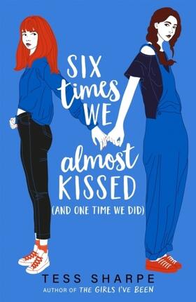 Sharpe |  Six Times We Almost Kissed (And One Time We Did) | Buch |  Sack Fachmedien