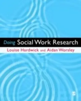 Hardwick / Worsley |  Doing Social Work Research | eBook | Sack Fachmedien