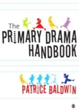 Baldwin |  The Primary Drama Handbook | eBook | Sack Fachmedien