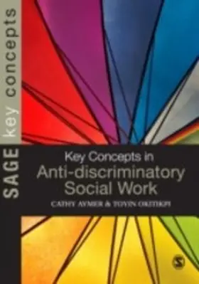 Aymer / Okitikpi |  Key Concepts in Anti-Discriminatory Social Work | eBook | Sack Fachmedien