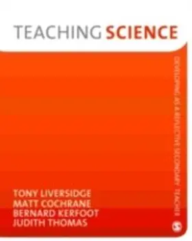 Cochrane / Liversidge / Thomas |  Teaching Science | eBook | Sack Fachmedien