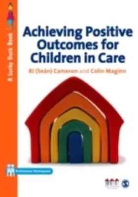 Cameron / Maginn |  Achieving Positive Outcomes for Children in Care | eBook | Sack Fachmedien