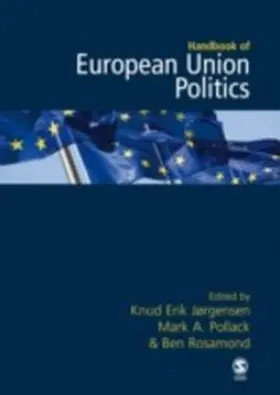 Jorgensen / Pollack / Rosamond |  The SAGE Handbook of European Union Politics | eBook | Sack Fachmedien