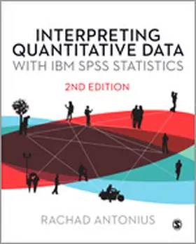 Antonius |  Interpreting Quantitative Data with IBM SPSS Statistics (Second Edition) | Buch |  Sack Fachmedien